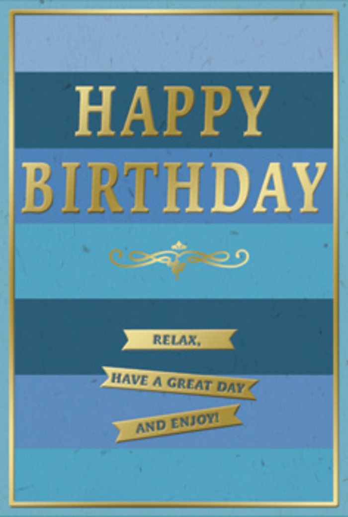 An elegantly designed birthday card in shades of blue and accents of gold is depicted as though it has just been placed beside a vase of fresh stems in a Barnsbury kitchen, ready to surprise someone at breakfast. The card's background is a series of broad, horizontal blue stripes, arranged in a steady gradient that moves from darker to lighter as the eye travels upward. Near the bottom, the blues are deep navy and charcoal-tinged indigo; above these, the tones soften into denim, teal, and muted ocean blue, finishing with pale, almost cloud-like sky shades near the top. The result is an ombre field of colour that feels both modern and serene, reminiscent of the peaceful atmosphere in Barnsbury's garden squares on a quiet afternoon. Centered on this layered backdrop, the words HAPPY BIRTHDAY appear in bold, gold, embossed capitals. The lettering is crisp and confident, each stroke slightly raised, with a metallic sheen that catches ambient light in subtle glints rather than glitter. Directly beneath this main message, a delicate golden flourish drifts across the card in a graceful, symmetrical curve, like a hand-drawn ornament finished with care. Below the flourish, three flat golden banners are neatly stacked, each one echoing the horizontal lines of the blue stripes beneath. On these banners, set in tidy, legible type, is the warm instruction: Relax, have a great day and enjoy! A narrow gold line runs around the perimeter, framing the design and creating a sense of balance and completion. The visual impression is of calm, polished celebration-a card that would complement a simple, stylish bouquet delivered anywhere across Barnsbury, from Liverpool Road to Caledonian Road, bringing a touch of composed joy to someone's special day.